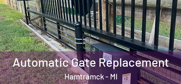 Automatic Gate Replacement Hamtramck - MI