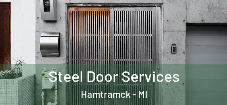  Steel Door Services Hamtramck - MI